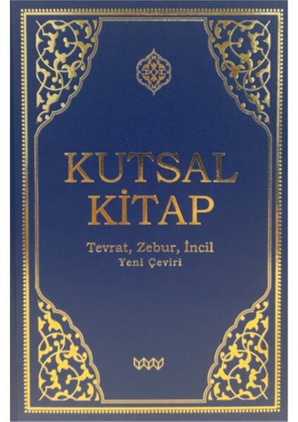 Kutsal Kitap Tevrat , Zebur ve İncil Yeni ve Eski Çeviri  KİTAB-I MUKADDES  - 1